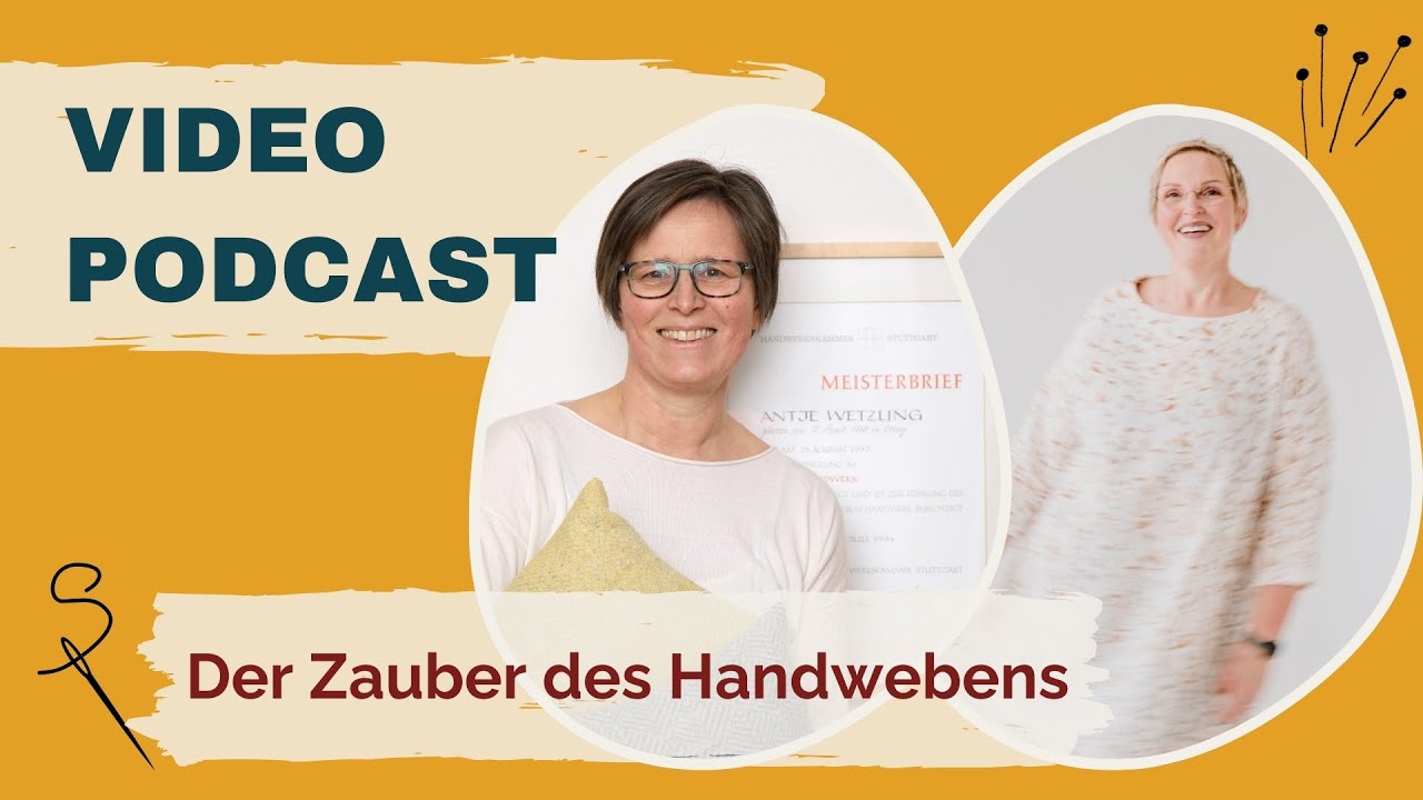 Videopodcast: Der Zauber des Webens – Gast: Handwebmeisterin Antje Vajen