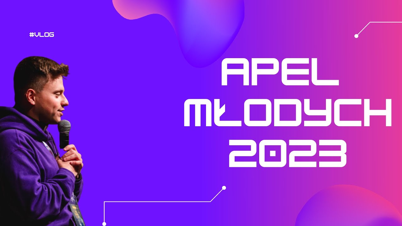 VLOG #2 - Apel Młodych 2023