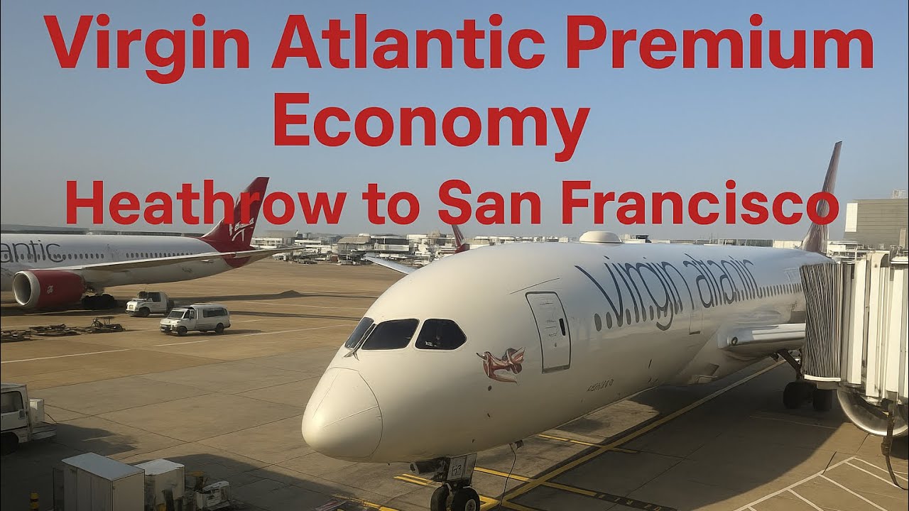 Virgin Atlantic Boeing 787 | Premium Economy | LHR-SFO