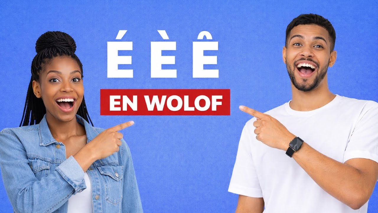 apprendre lire français en wolof leçon 22 les accents é è ê