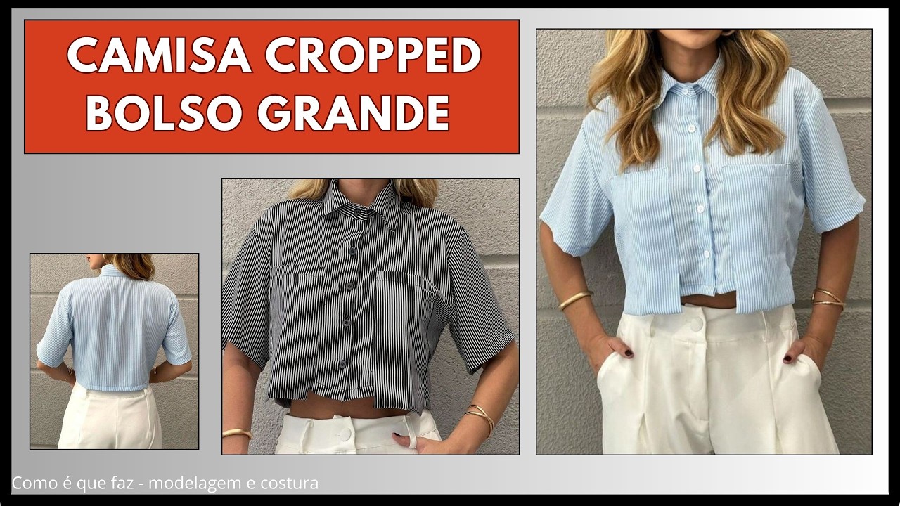 Camisa cropped bolso grande - modelagem e costura