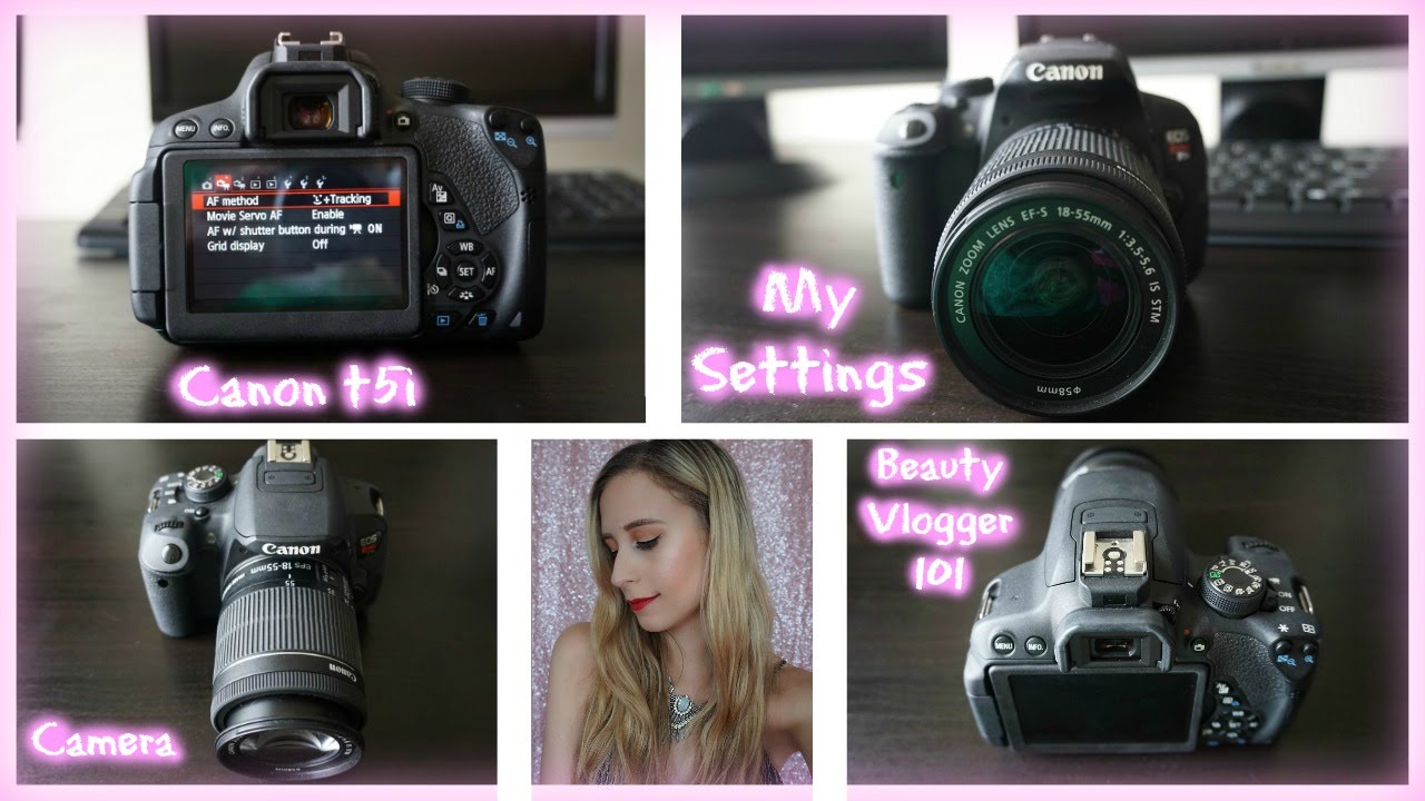 Canon t5i Camera | My Settings