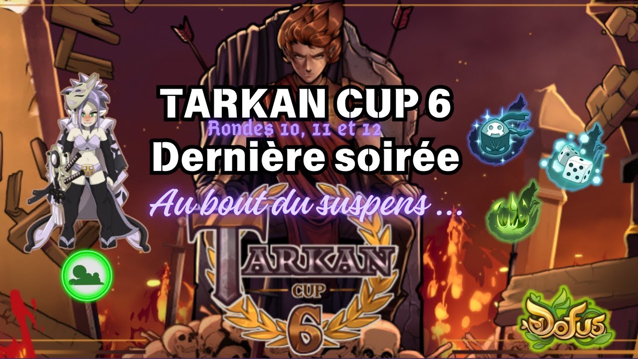[DOFUS TARKAN CUP] - Dernière soirée de qualif - JE DOIS FAIRE UN SANS FAUTE