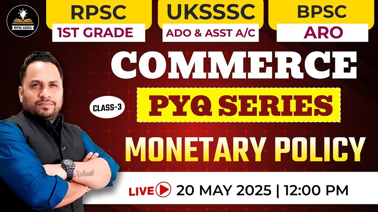 Monetary Policy PYQ Series | RPSC 1st Grade |UKSSSC ADO | BPSC ARO |Commerce Previous Year Questions