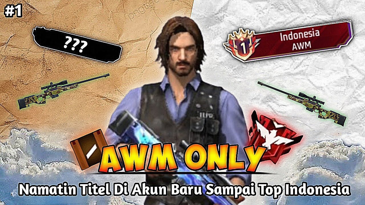 Namatin Titel Di Akun Baru Dari Tanpa Titel Sampai Top Indonesia AWM - BR Ranked