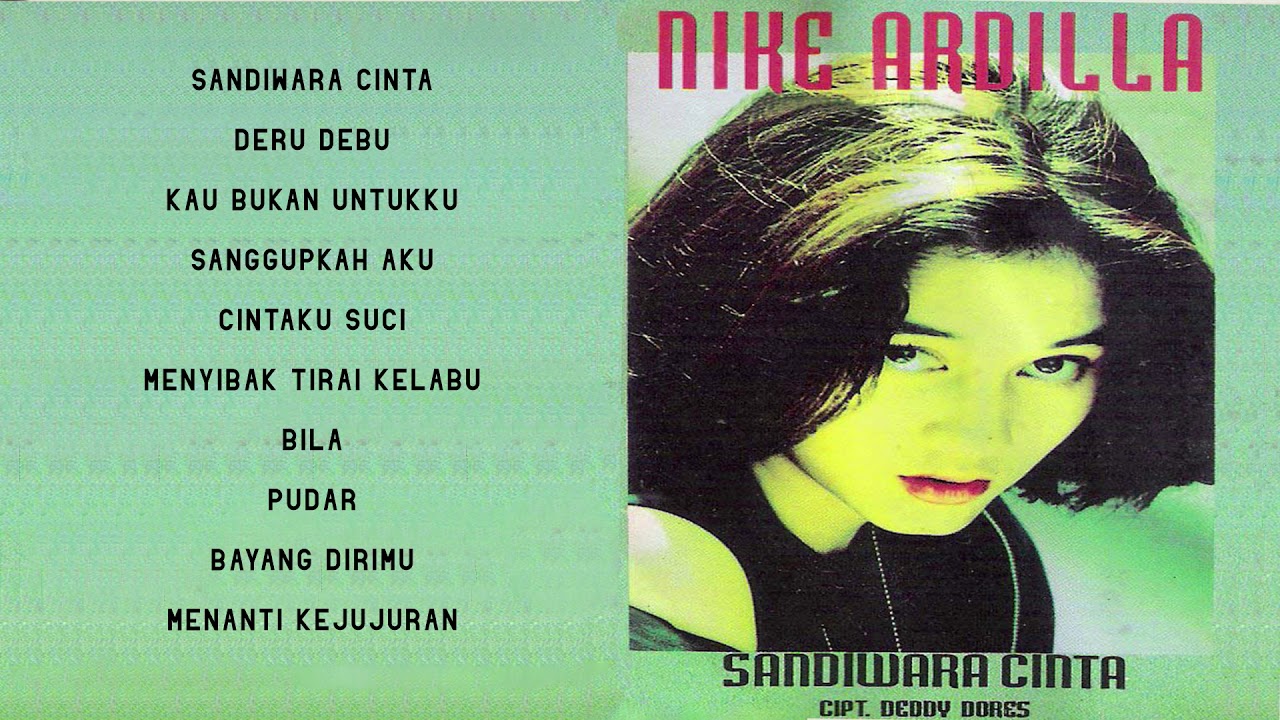 Nike Ardilla - Sandiwara Cinta (Full Album)