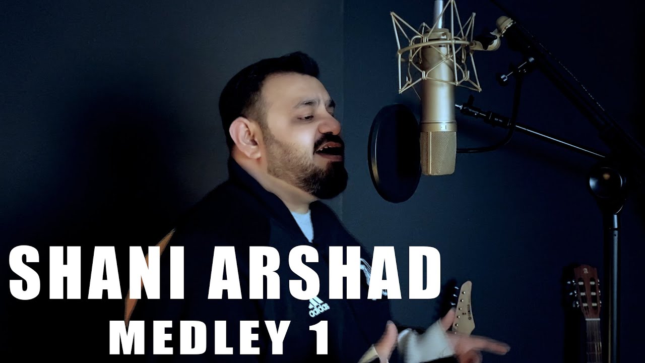Shani Arshad - Medley 1