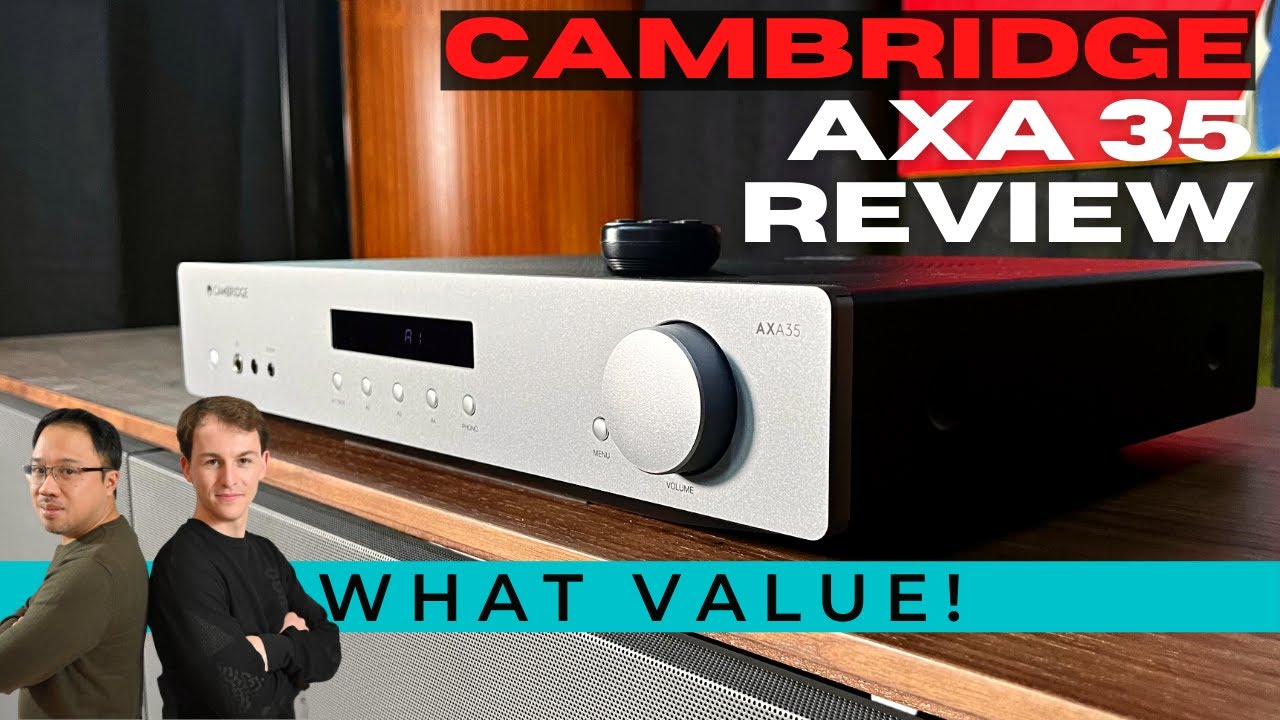 Cambridge AXA35...WHAT VALUE!