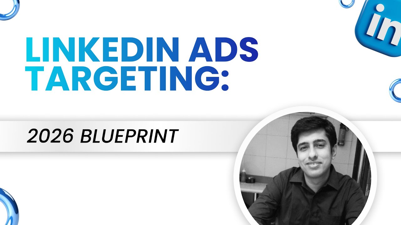 LinkedIn Ads Targeting Guide for 2026: How to Reach the Right People