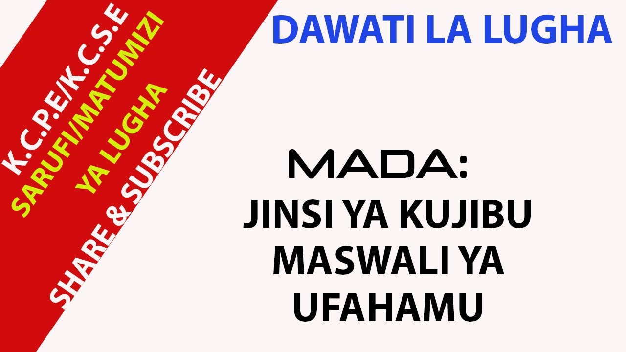 JINSI YA KUJIBU MASWALI YA UFAHAMU