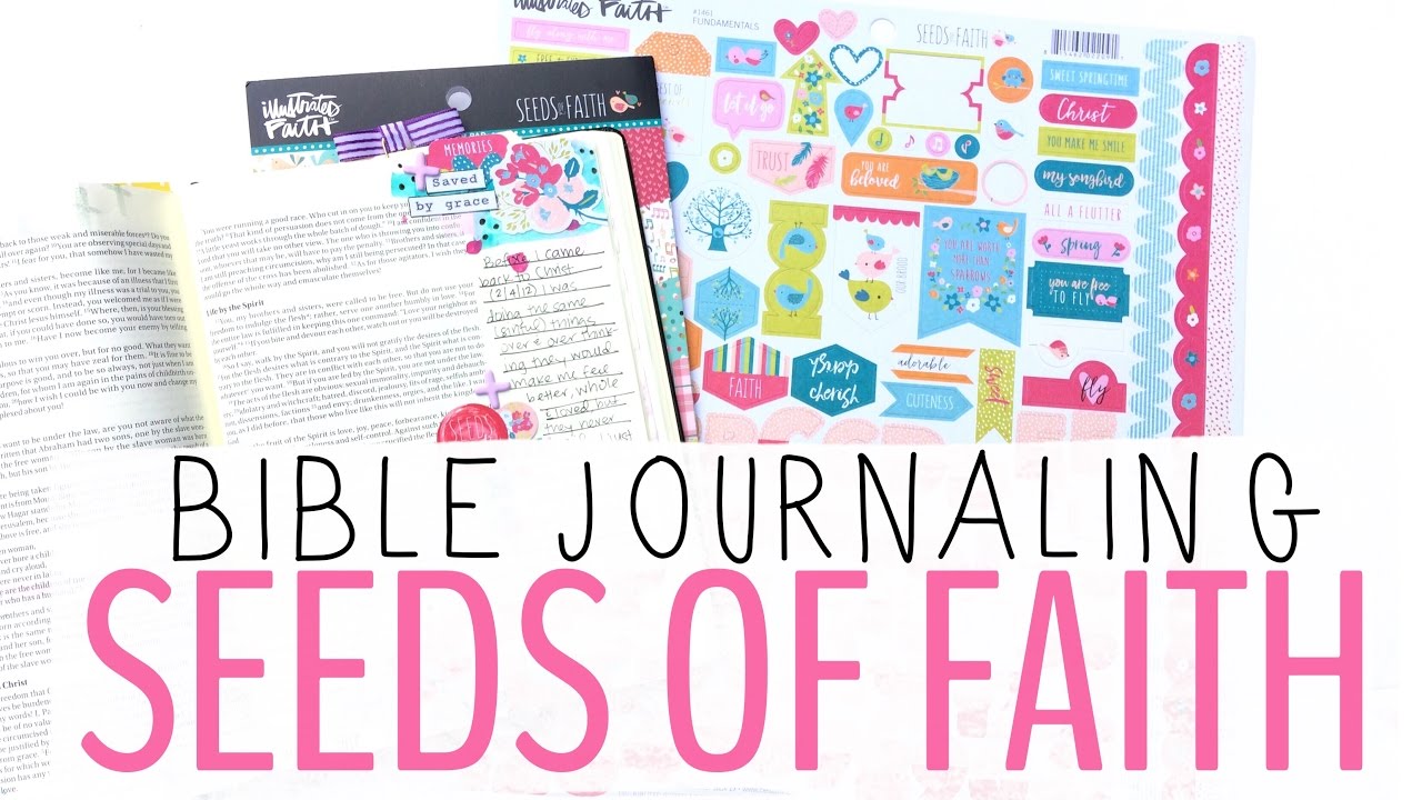 SEEDS OF FAITH | BIBLE JOURNALING PROCESS