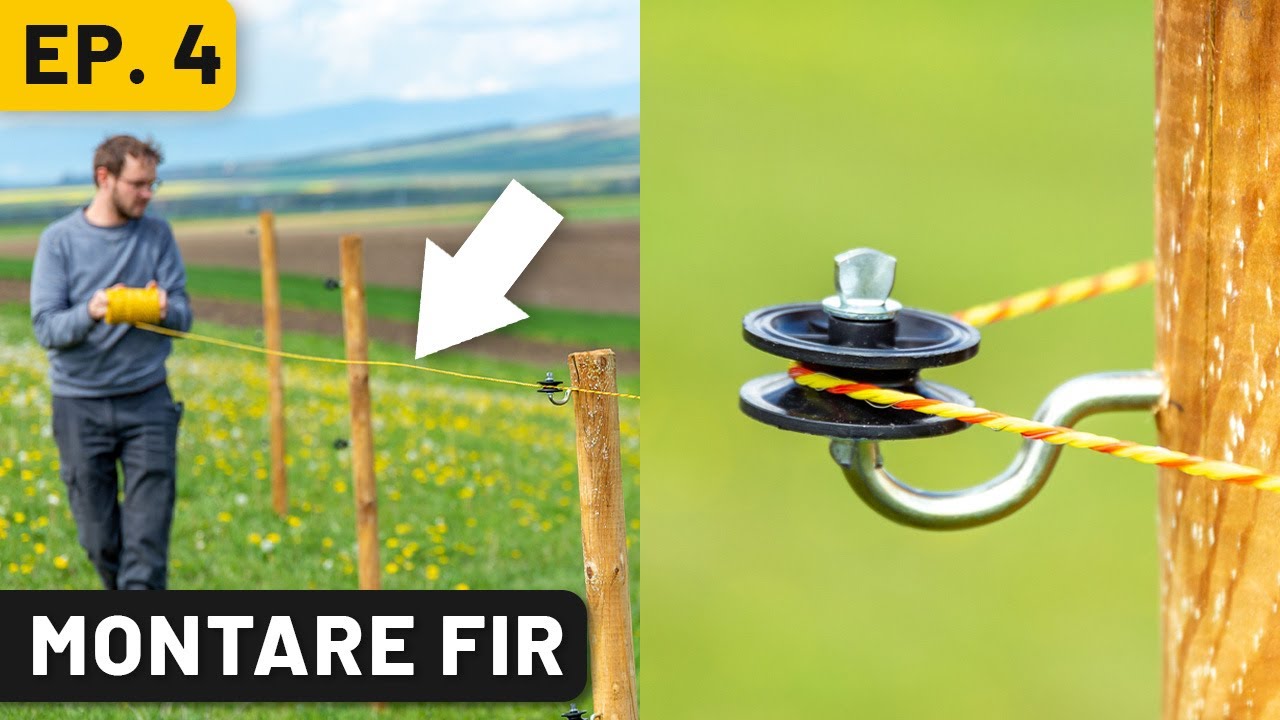 Gard electric: Montare și tensionare fir - Ep. 4