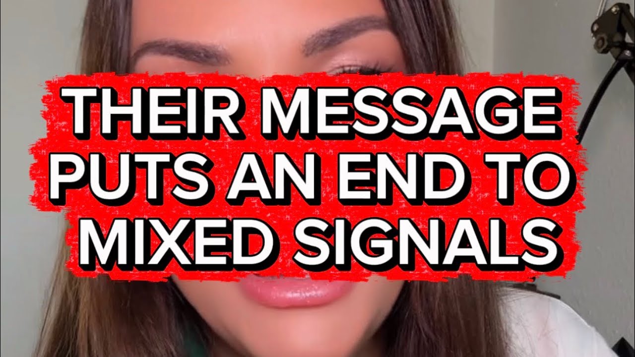 THEIR MESSAGE TO YOU PUTS AN END TO THE MIXED SIGNALS