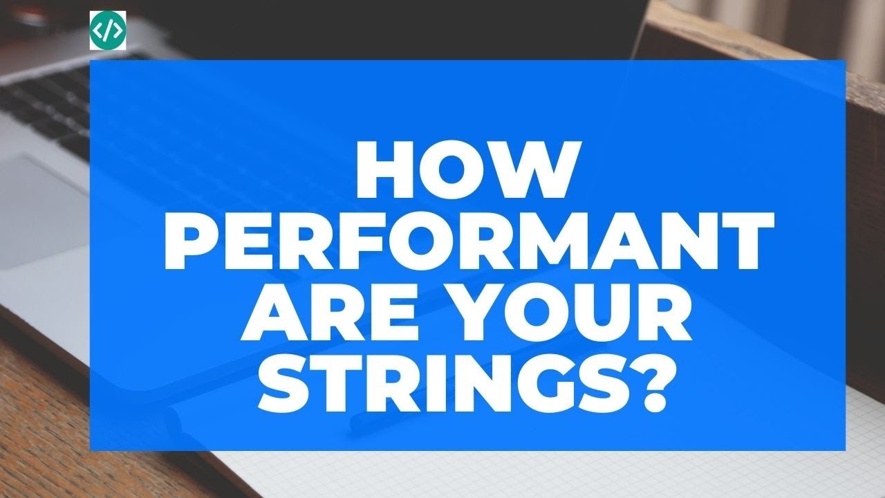 How performant are your C# strings?