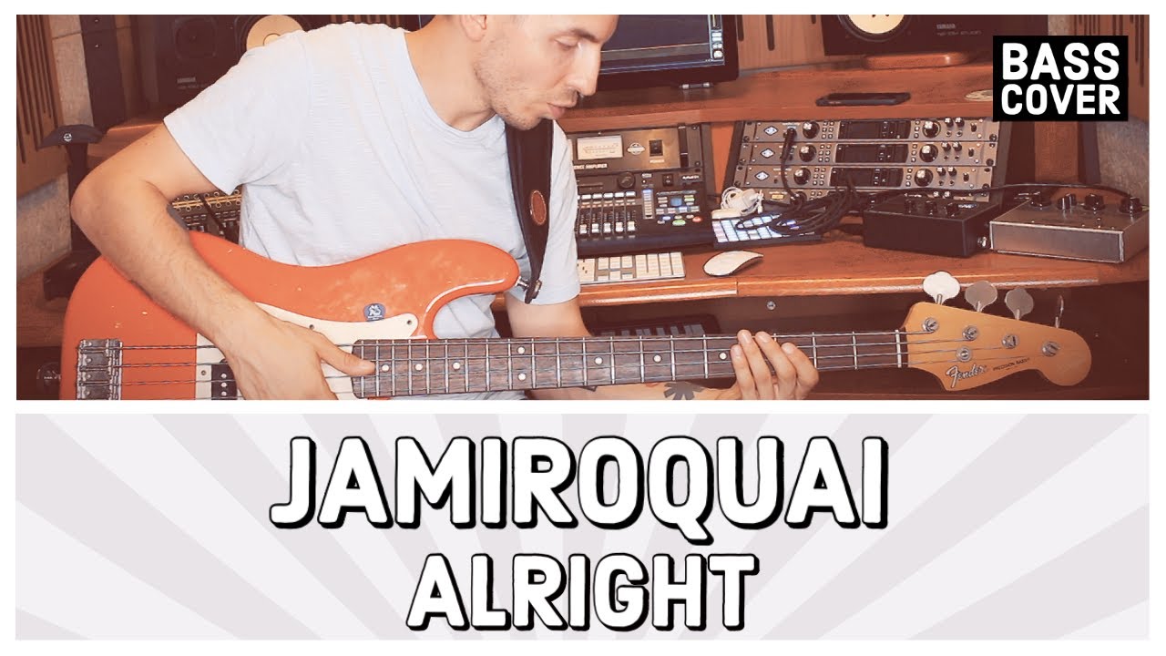 JAMIROQUAI - ALRIGHT [Bass Cover]