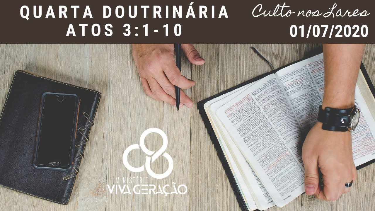 Quarta Doutrinária - At. 3:1-10 (01/07/2020)
