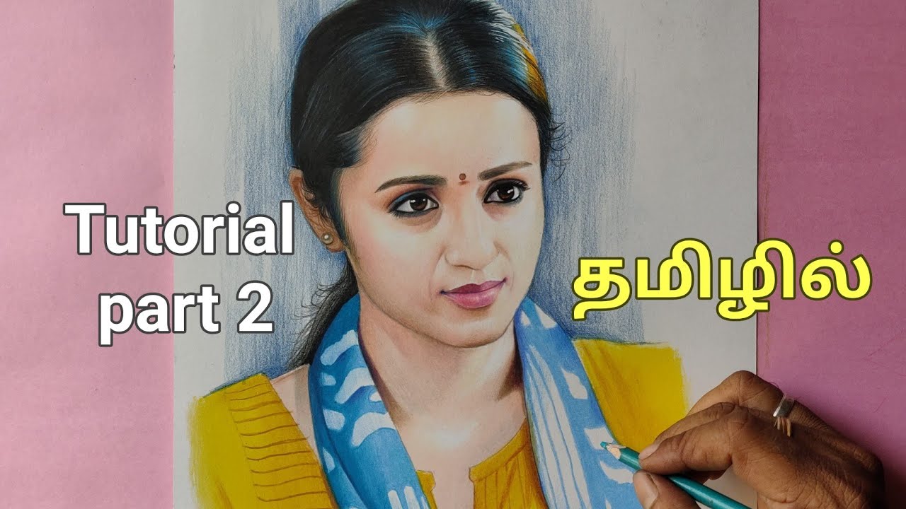 96 Movie Trisha Color Pencil Drawing Tutorial Part 2 in Tamil | Live Art Chennai