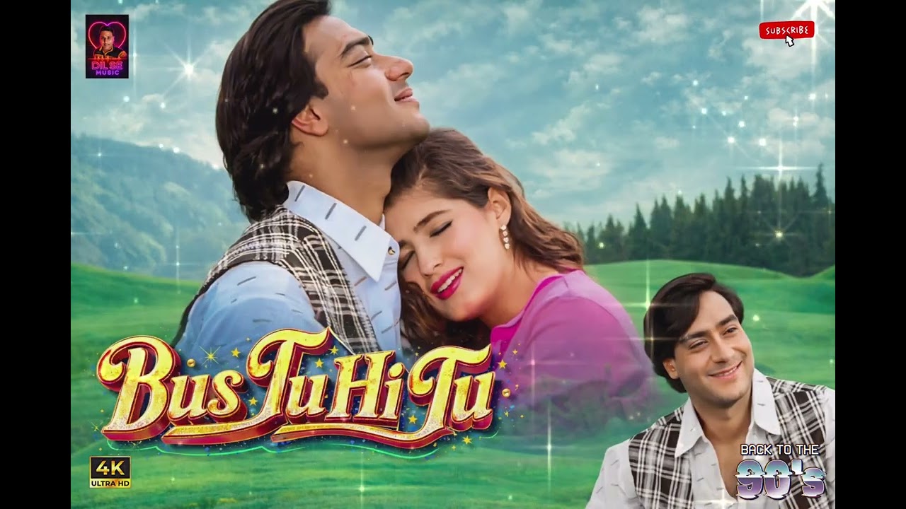 Bas Tu Hi Tu | 90’s Bollywood Romantic Song | Heart Touching Love Melody | DilSe Music