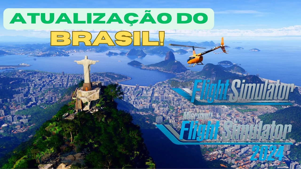Atualização do BRASIL para o Flight Simulator (2020 e 2024)!