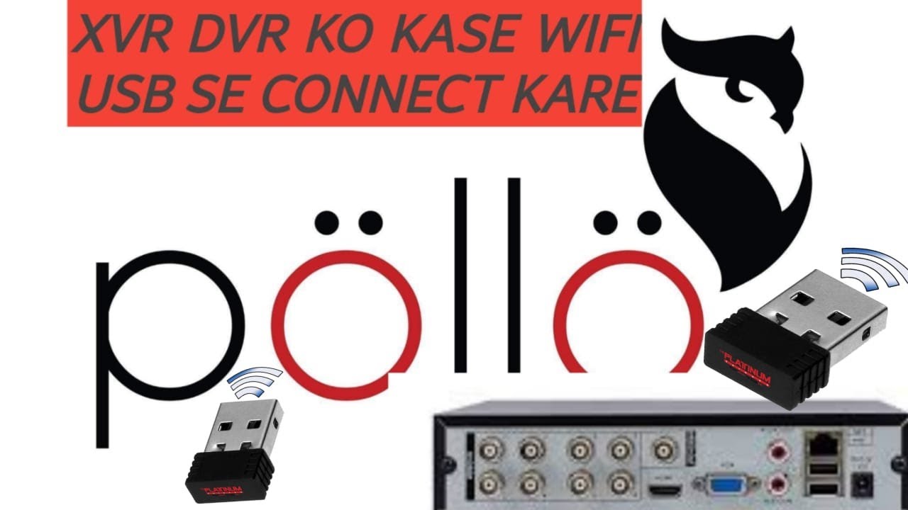 Pollo Dvr ko wifi usb dongle se kase connect kare.How to connect wifi usb dongle to Pollo Dvr Xvr