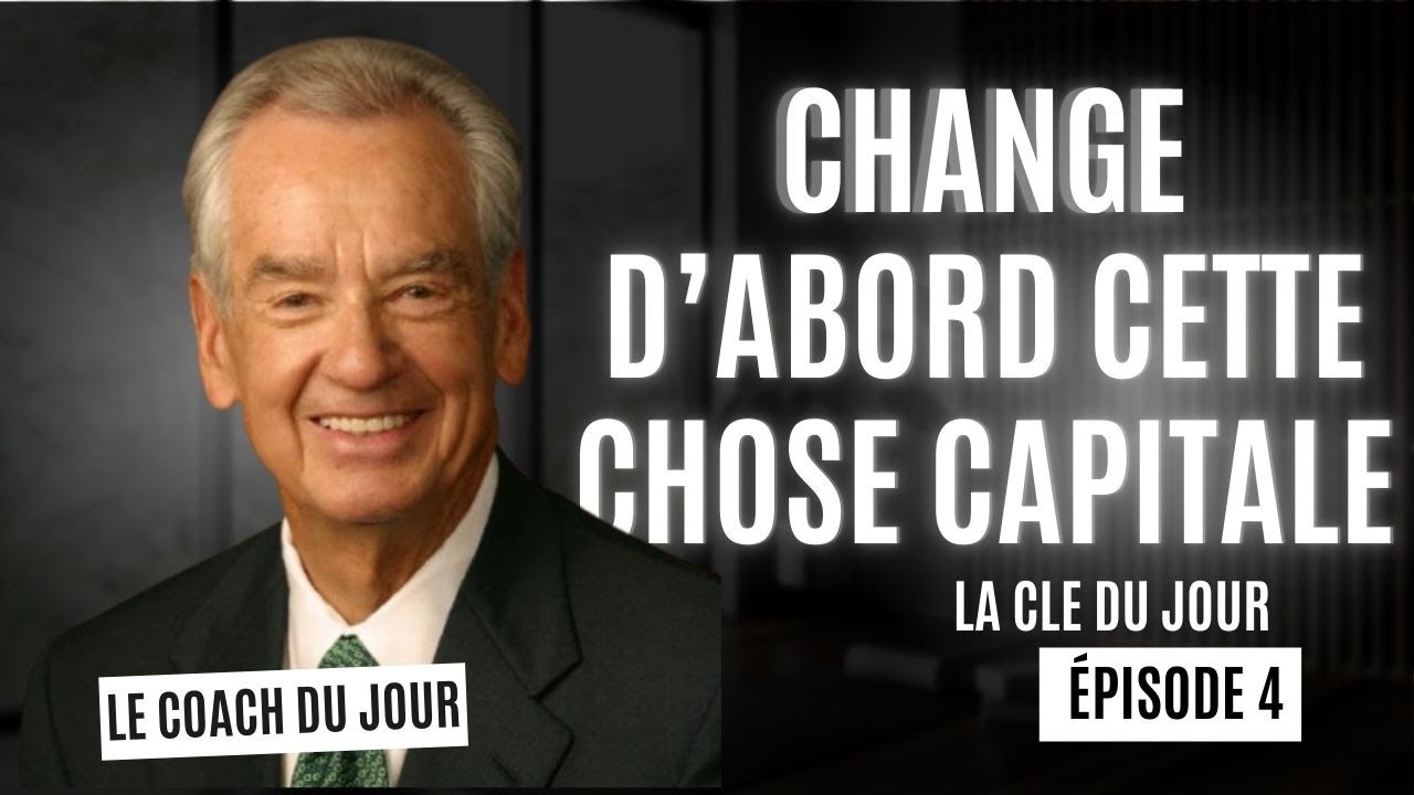 La raison pour laquelle tes changements ne durent jamais | Une clé, un coach : Zig Ziglar