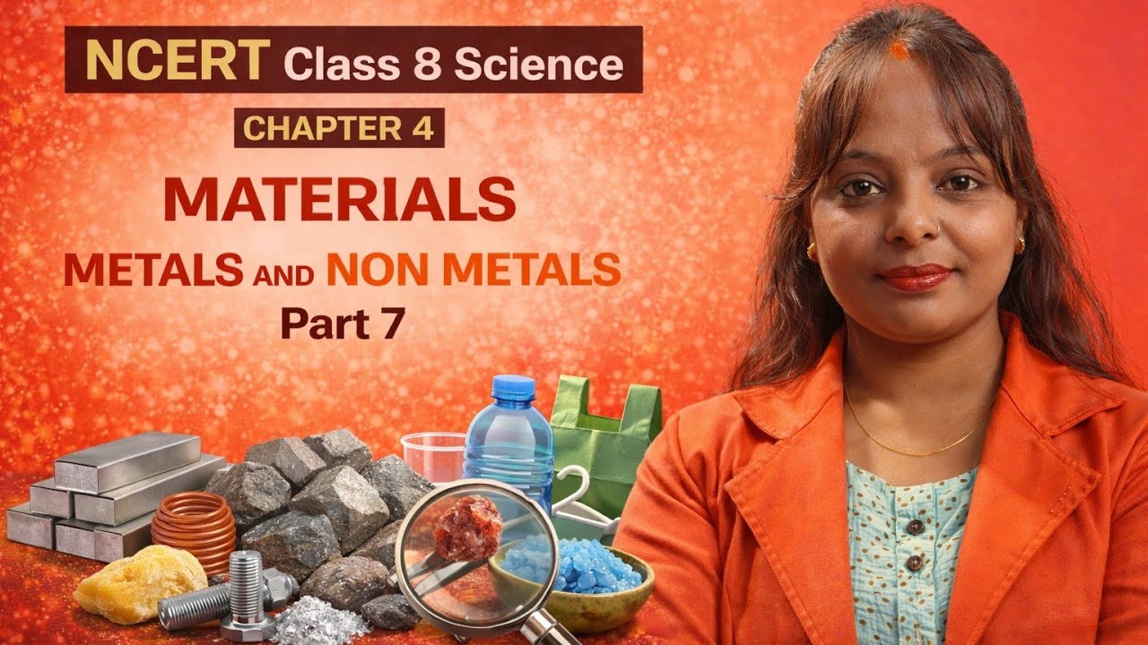 NCERT  Class 8 Science Chapter : 4 Materials Metals and Non Metals part 7