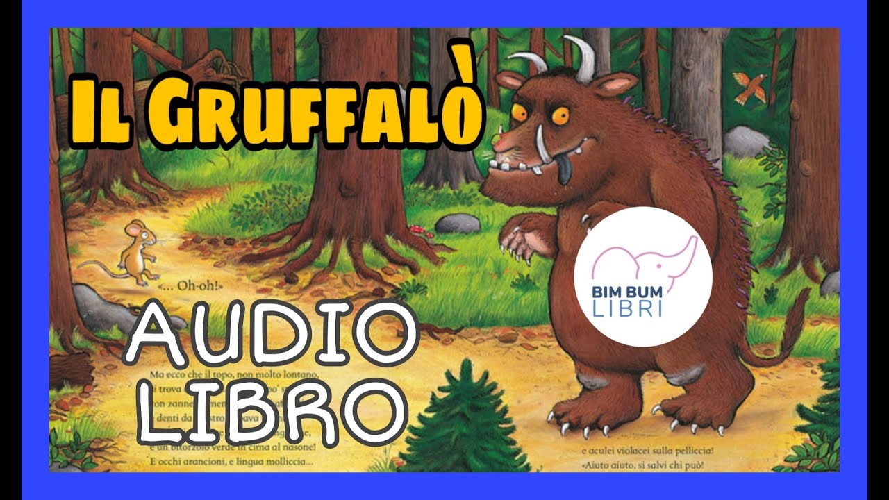 Il Gruffalò AUDIOLIBRO | Libri e storie per bambini