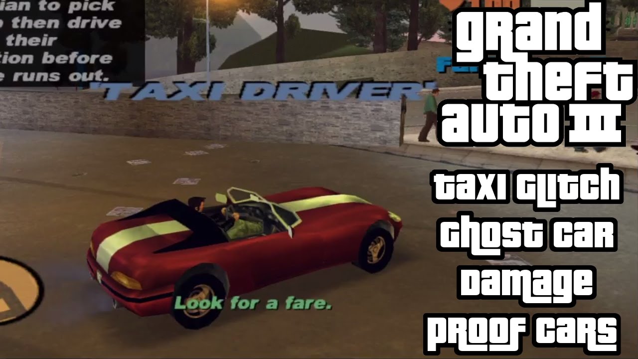 Grand Theft Auto 3 — глюк с такси + машина-призрак + автомобили, устойчивые к повреждениям