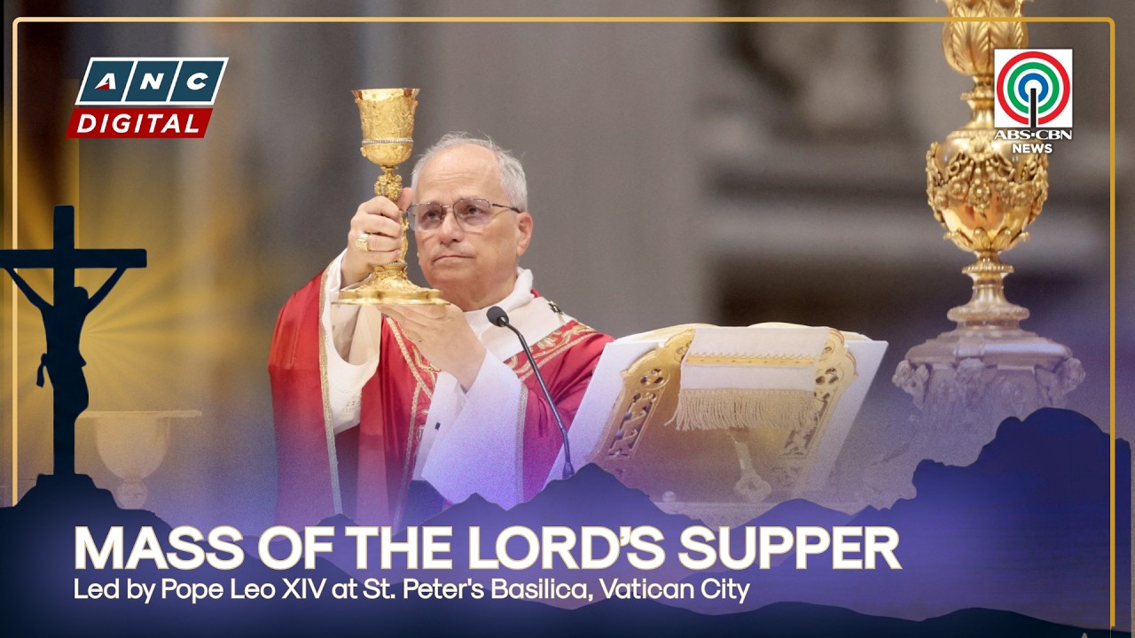 LIVE: Solemn Mass of the Lord&rsquo;s Supper presided by Pope Leo XIV | April 3, 2026