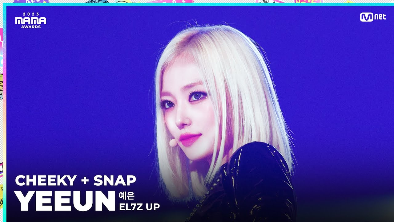 [#2023MAMA] FANCAM | EL7Z UP YEEUN (예은) 'CHEEKY Intro + SNAP (MAMA ver.)'