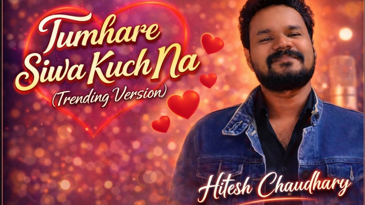 Tumhare Siwa Kuch Na Chahat Karenge| Hitesh Chaudhary|HC Tunes