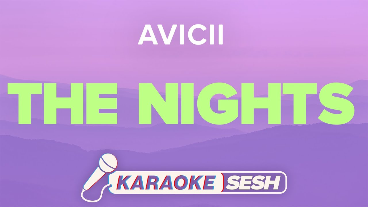 The Nights Karaoke | Avicii
