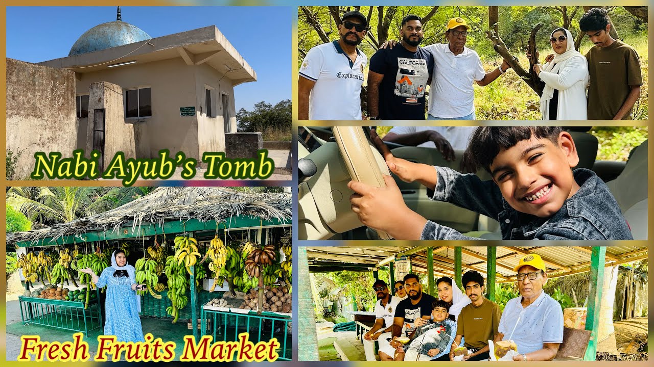 Salalah Trip Day 2 || Nabi Ayub’s Tomb || Fresh Fruits Market Salalah || Dhalkut
