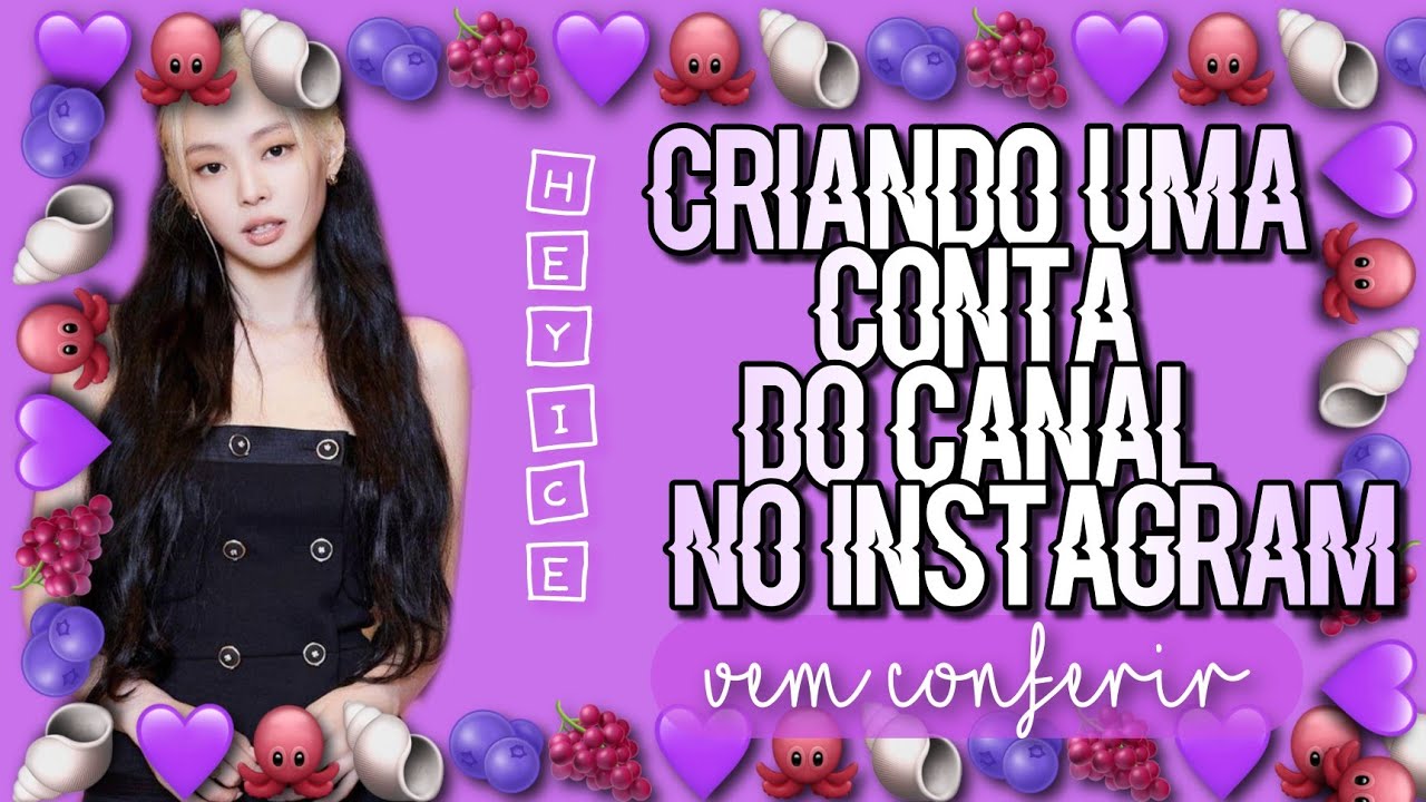Criando uma conta do canal no instagram