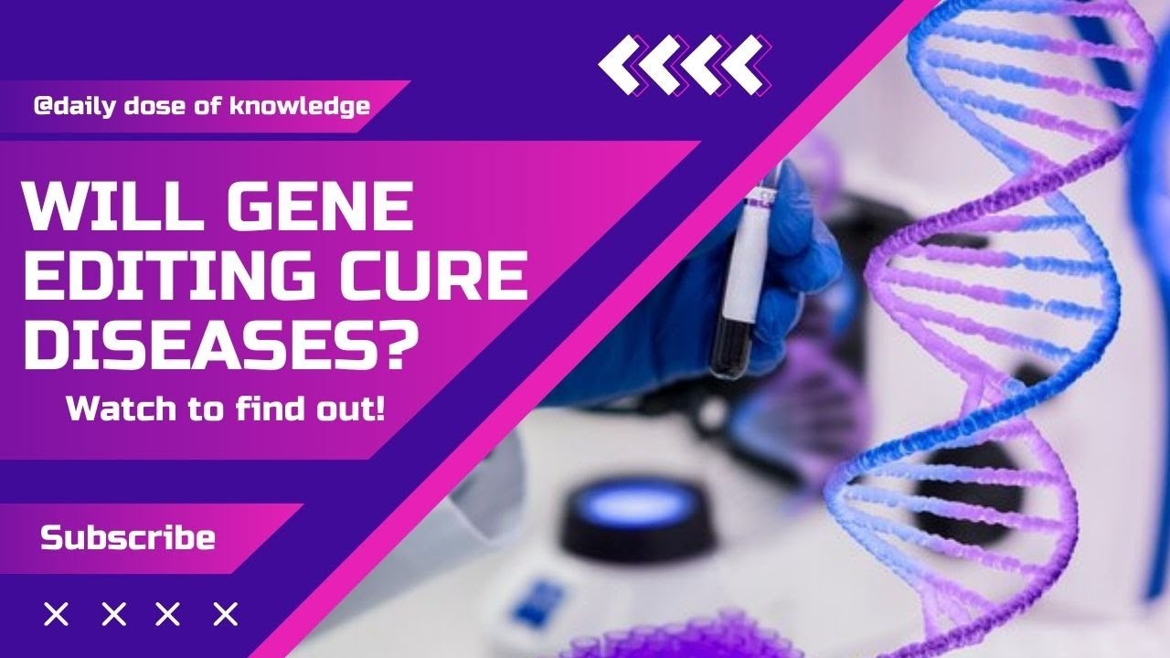 Will gene editing cure diseases? ‎Crispr Cas gene editing technology #geneediting