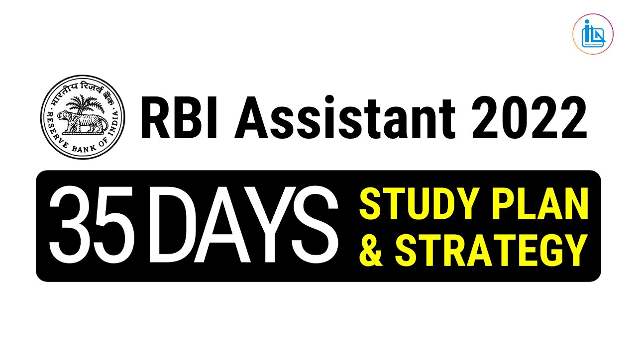 RBI Assistant 2022 - Study Plan and Strategy to Crack Exam in First Attempt | 35 Days Study Plan