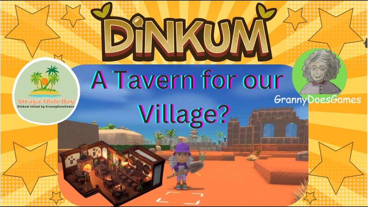 Dinkum - Straya Mate -  Let's Build a Tavern
