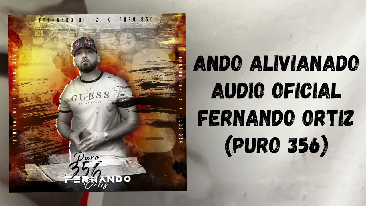 Ando Alivianado - Fernando Ortiz (Corridos 2022) #corridos #puro356