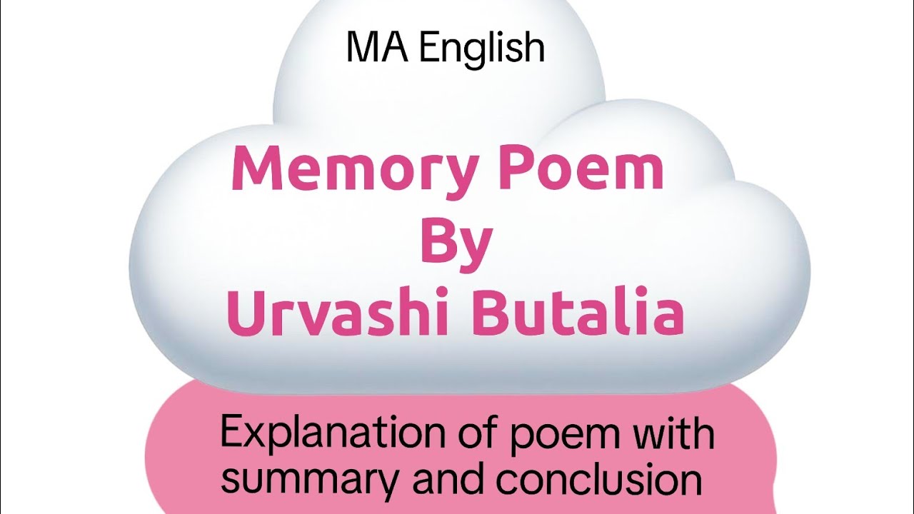 Memory Poem by Urvashi Butalia/MA English/Semester 1/Paper 3/MGSU Bikaner