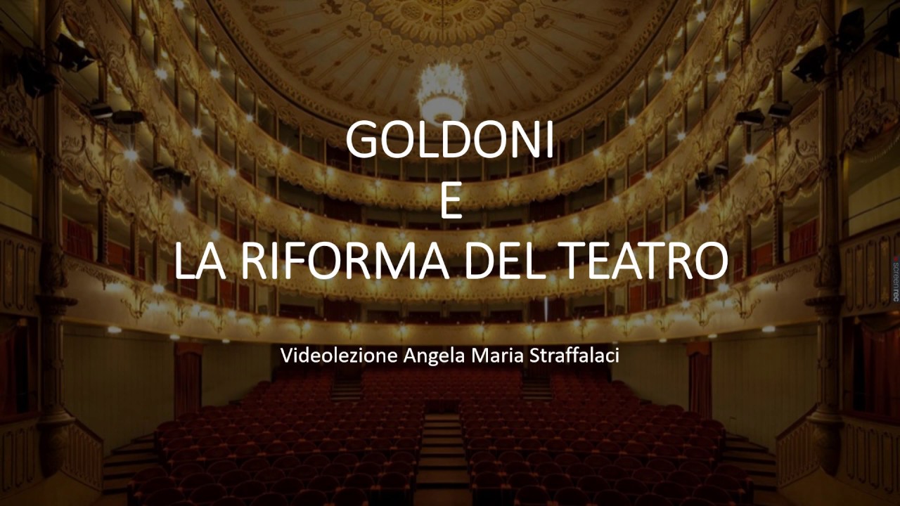 La Riforma del Teatro di Goldoni