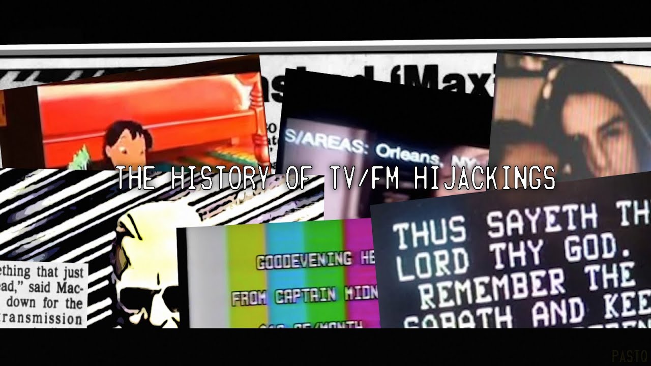 The History of TV/FM Hijackings