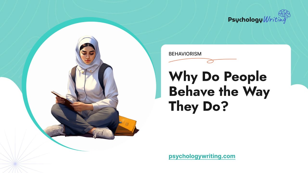 Why Do People Behave the Way They Do? - Essay Example