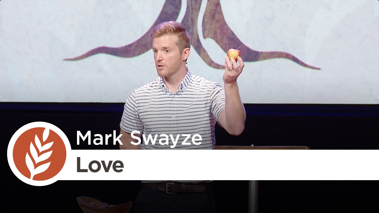 What Is Agape Love? | Fruit of the Spirit: Love | Mark Swayze