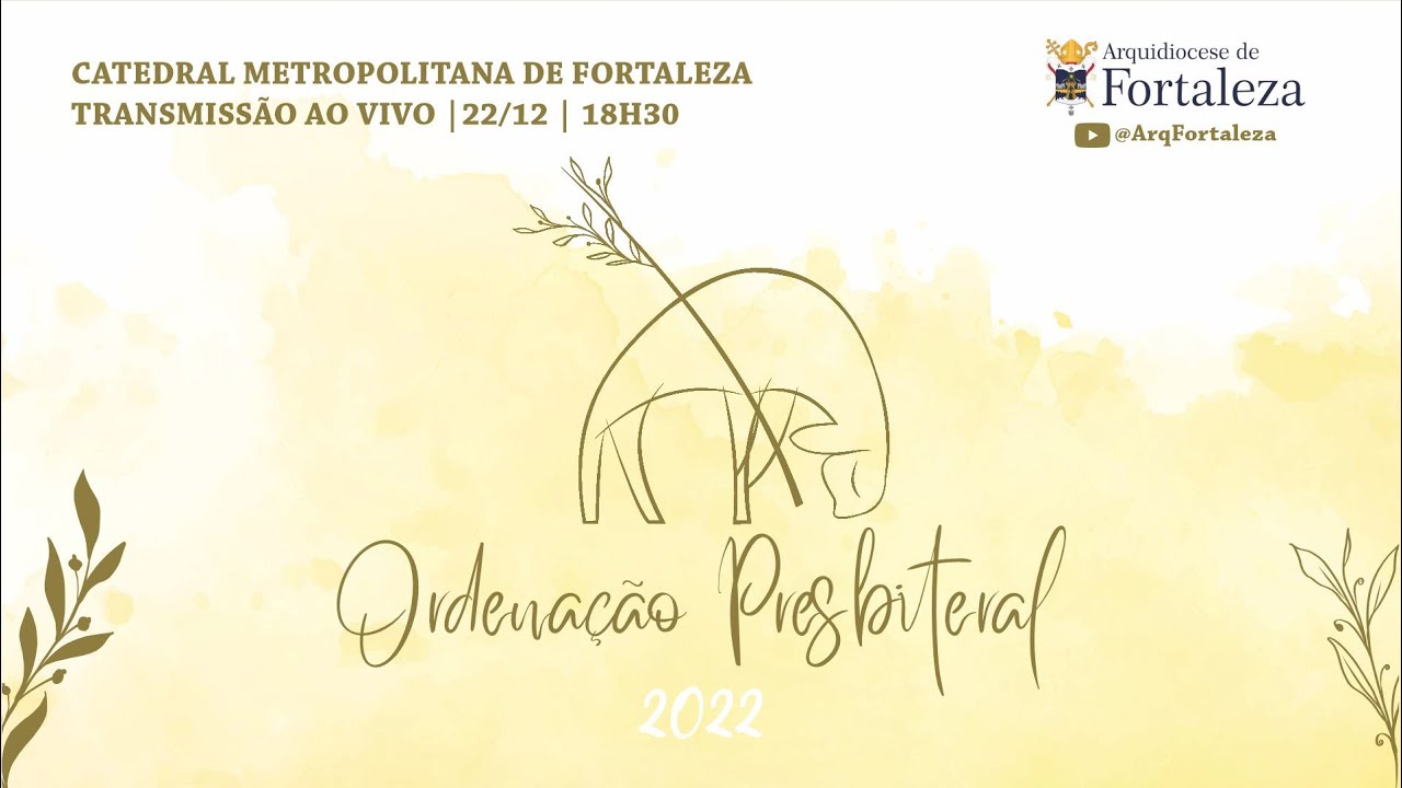 Missa de Ordenação Presbiteral 2022
