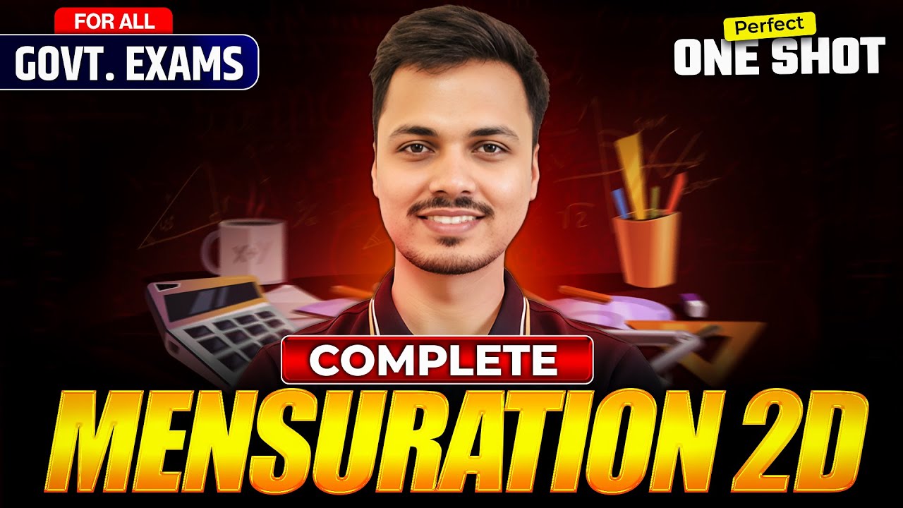 ⭐ Complete MENSURATION 2D in One Video | SSC, & All Govt Exams | Full Theory + All Question Types
