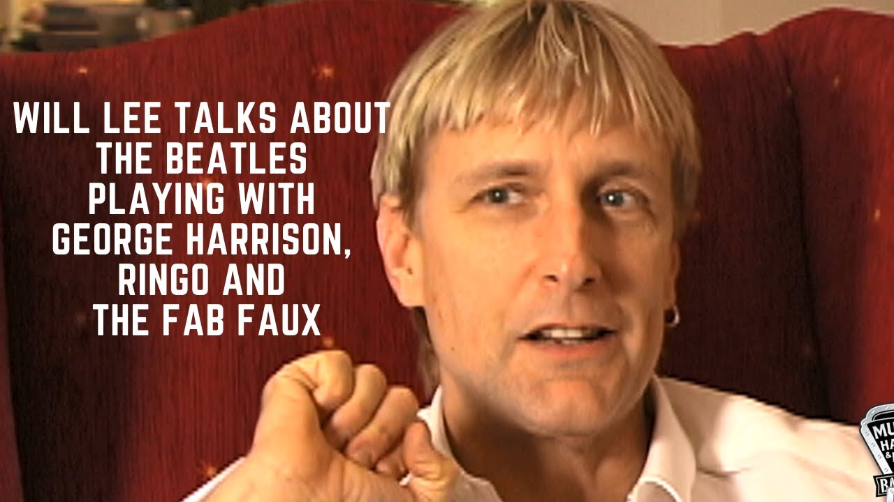 Will Lee talks about The Beatles: Playing with George Harrison, Ringo and The Fab Faux