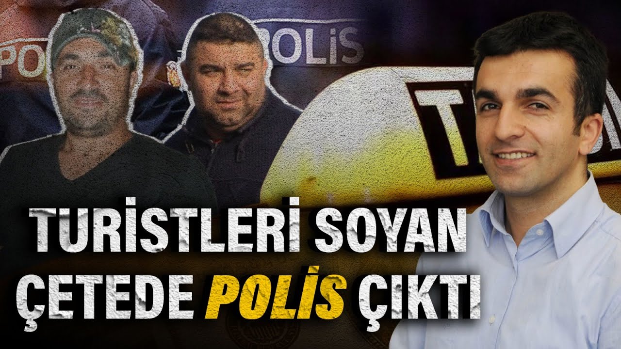 Dinçer Gökçe ile Haberin Detayı | İstanbul'da turistleri dolandıran çetede polisler çıktı!