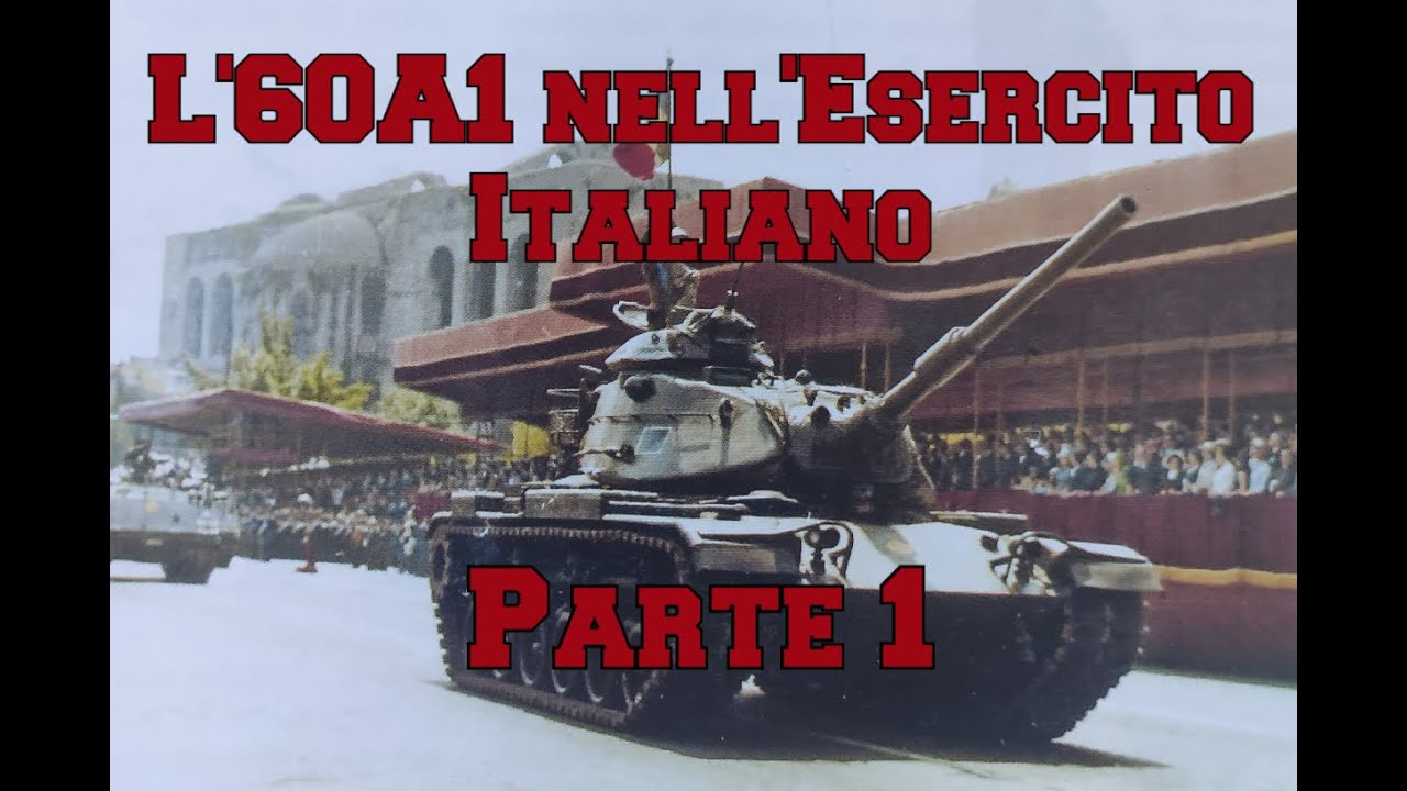 L'M60A1 nell'Esercito Italiano - Parte 1