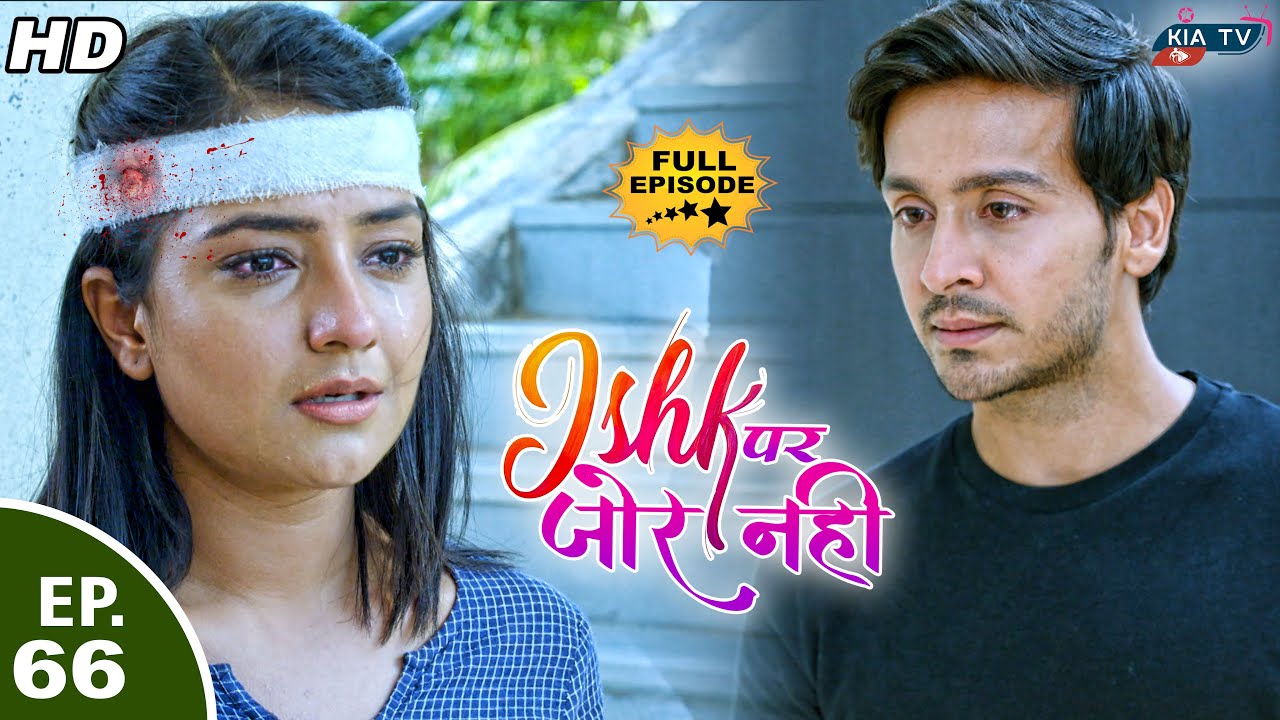 Ishk Par Zor Nahi - Ep 66 - Full Episode