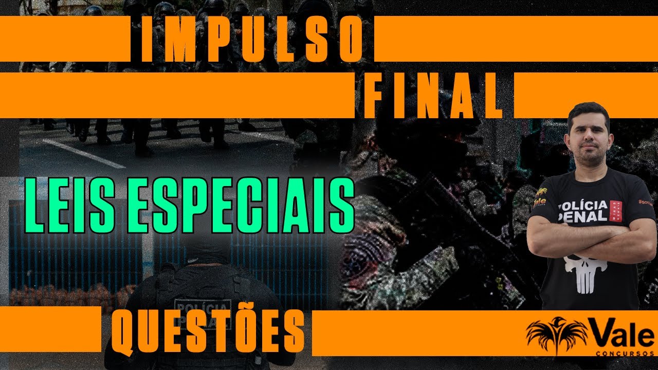 IMPULSO FINAL | LEIS ESPECIAIS | QUESTÕES - PROFESSOR BRENO FRAGA